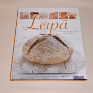 Leipä - Mielenkiintoista tietoa ja reseptejä